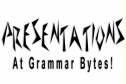 Presentations at GrammarBytes | Recurso educativo 31247