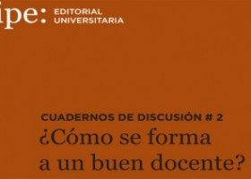 Cuadernos de Discusión: ¿Cómo se forma a un buen docente? en PDF - | Recurso educativo 751190