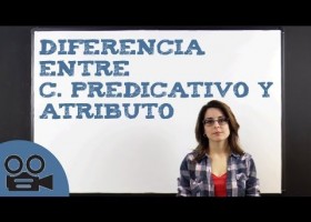 Diferencia entre el complemento predicativo y el atributo | Recurso educativo 753739